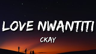 Ckay  Love Nwantiti Acoustic Version Lyrics [upl. by Bear]