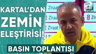 Gaziantep FK 02 Fenerbahçe İsmail Kartal Maç Sonu Basın Toplantısı  A Spor  Türkiyenin Kupası [upl. by Evangeline903]