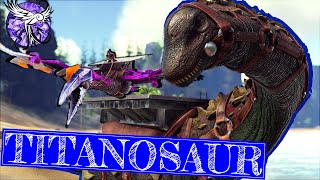 TAMING THE MIGHTY TITANOSAURUS  Hope  EP16  ARK Survival Evolved [upl. by Tezil778]