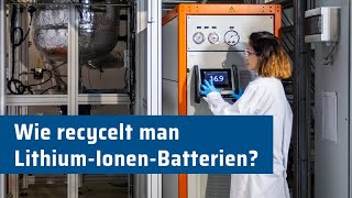 Wie recycelt man LithiumIonenBatterien – Stoffkreisläufe in der EMobilität schließen [upl. by Aloisia61]