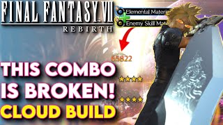 This COMBO Is BROKEN BEST Cloud Build For Final Fantasy VII Rebirth  FF7 Rebirth Cloud Build [upl. by Iniretake]