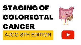 STAGING OF COLORECTAL CANCER  AJCC 8th edition [upl. by Neiman]