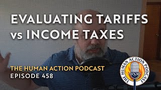 How Economists Evaluate Tariffs Versus Income Taxes [upl. by Assel285]