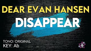 Dear Evan Hansen  Disappear  Karaoke Instrumental [upl. by Jansson439]