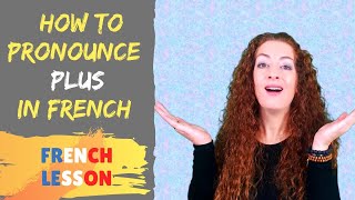 Comment prononcer PLUS en français  How to pronounce PLUS in French  French lesson [upl. by Norud941]