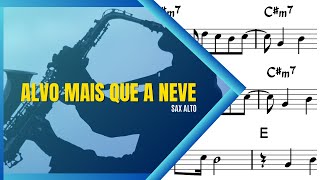 ALVO MAIS QUE NEVE  Sax Alto GOSPEL  Partitura e Playback [upl. by Eidde]