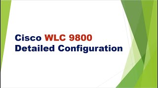 Cisco WLC 9800 Detailed Configuration  English [upl. by Hsot]