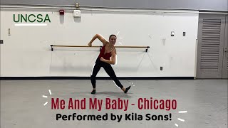 Me and My Baby Original Choreography from Chicago UNCSA Summer Program  Kila Sons [upl. by Elohcim]