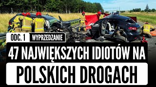 47 największych IDIOTÓW na polskich drogach odc1  wyprzedzanie cz2  KATASTROFY [upl. by Sicard]