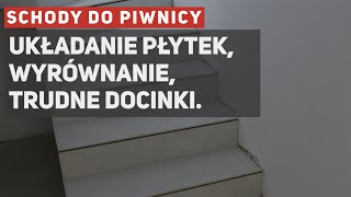 Schody do piwnicy  układanie płytek równać czy nie Trudne docinki [upl. by Ressler169]