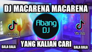 DJ MACARENA DJ TIKTOK TERBARU FULL BASS 2021 DJ MACARENA REMIX VIRAL [upl. by Armond899]