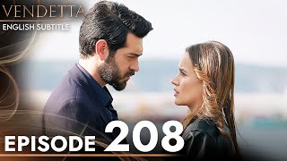 Vendetta  Episode 208 English Subtitled  Kan Cicekleri [upl. by Arramas]