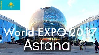 Astana Kazakhstan World EXPO 2017 [upl. by Sarad]