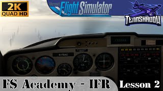 FS Academy IFR  Lesson 2  Partial Panel  MSFS 2020 [upl. by Dania667]