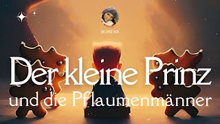 Der kleine Prinz amp die Pflaumenmänner Retro Hörbuch  Märchen  Gutenachgeschichte [upl. by Nylrahc]