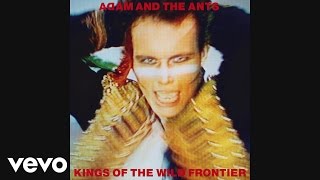 Adam amp The Ants  Ants Invasion Audio [upl. by Llatsyrk]