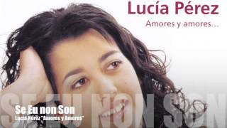 Lucía Pérez  Se Eu non Son [upl. by Buckels]