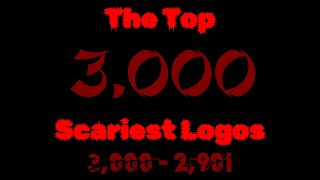 Top 3000 Scariest Logos  Part 1 3000  2901 [upl. by Strohben]