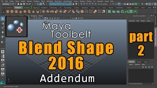 The Maya Toolbelt  Blend Shape Addendum  Part 2 [upl. by Ekram]