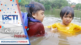 BINTANG DI HATIKU  Bagus Menyelamatkan Fikri Yang Tercebur Ke Sungai 18 Juli 2017 [upl. by Adnolat]