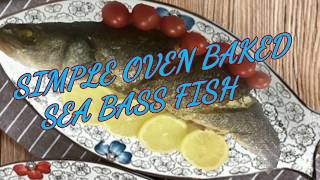 Simple Oven Baked Sea Bass Fish  Home Cooking  filipinaae [upl. by Elurd]