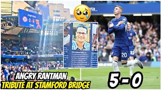 😢Emotional Tribute to Angry Rantman at Stamford Bridge as Chelsea Dominates with 5 Goal vs Westham [upl. by Farrison]