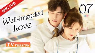 【TV Version】 Well Intended Love S2 EP07  Starring Xu Kai Cheng Wang Shuang [upl. by Ilujna]