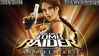 Tomb Raider Anniversary Full Game Walkthrough No Commentary [upl. by Zelda]