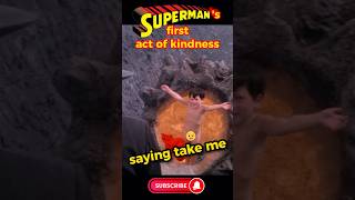 Supermans first act of kindness [upl. by Lolly]