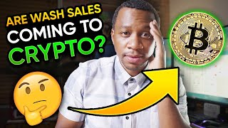 Are Wash Sales Coming To Cryptocurrency [upl. by Juliette]