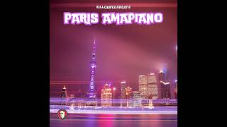 Killorbeezbeatz  Paris Amapiano Official Audio [upl. by Salvay]