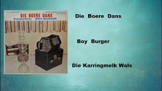 Boy Burger  Die karringmelk Wals  Die Boere Dans [upl. by Hajed943]