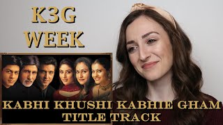 K3G Week 2  Kabhi Khushi Kabhie Gham Title Track  Lata Mangeshkar  Reaction [upl. by Zela]