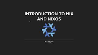 Introduction To Nix and NixOS [upl. by Caleb]