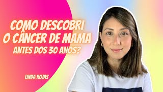 Como descobri 2x o CÂNCER DE MAMA antes dos 30  RECIDIVA  COMBATE AO CÂNCER [upl. by Erwin]