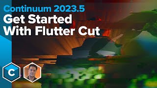 Continuum 20235  Get Started with Flutter Cut [upl. by Norton479]