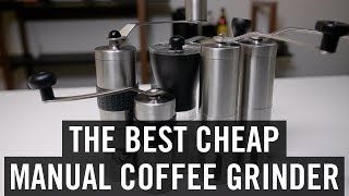 The Best Cheap Manual Coffee Grinder [upl. by Jutta]