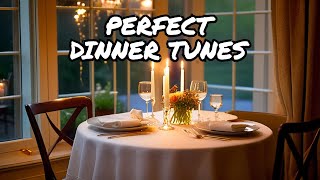 Calming Evening Music for a Perfect Dinner [upl. by Nitsed]