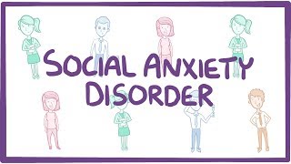 Social Anxiety Disorder  causes symptoms diagnosis treatment pathology [upl. by Eilyac504]