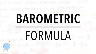 Deriving the Barometric Formula for Pressure [upl. by Fedirko246]