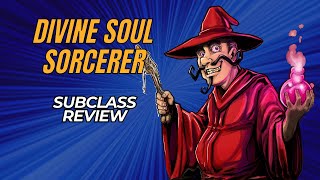 Divine Soul Sorcerer 5e Subclass Review [upl. by Yramliw]