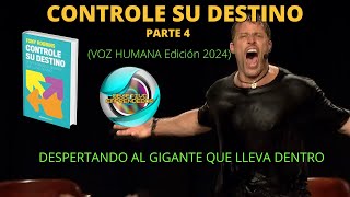 📚¡CONTROLE SU DESTINO TONY ROBBINS 📚 Parte 4🚀 voz humana español [upl. by Eelnyl]