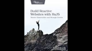 Build Reactive WebSites with RxJS Master Observables and Wrangle Events [upl. by Isaac]