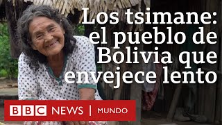 Los tsimane la comunidad de Bolivia donde las personas envejecen más lento  BBC Mundo [upl. by Dylan669]