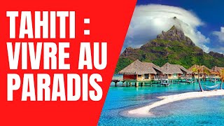 Tahiti  Vivre au Paradis [upl. by Eednac]