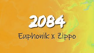 EUPHONIK x ZIPPO  2084 [upl. by Mahalia]