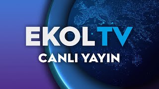 EKOL TV  🔴 Canlı Yayın ᴴᴰ  Canlı TV izle [upl. by Olegnaleahcim]