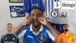 Must Improve Defensively  5 Things We Learned From Chelsea 14 Celtic ft carefreelewisg [upl. by Kerman674]