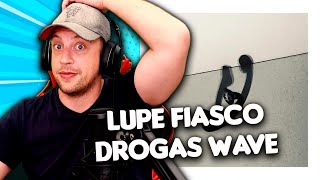 Having my MIND BLOWN 🤯 by LUPE FIASCOS  DROGAS WAVE [upl. by Htiek]