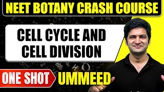 CELL CYCLE AND CELL DIVISION in 1 Shot All Concepts Tricks amp PYQs  NEET Crash Course  UMMEED [upl. by Glennie990]